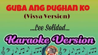 Guba Ang Dughan KoLee SolidadKaraoke Version [upl. by Lias]