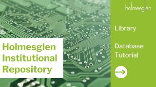 Introduction to Holmesglen Institutional Repository [upl. by Mills]