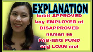 PAGIBIG LOAN APPROVED kay EMPLOYER PERO DISAPPROVED kay PAGIBIG FUND BAKIT alam nyo DAPAT ito [upl. by Kilk]