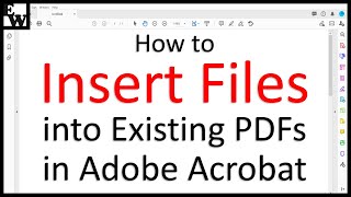 How to Insert Files into Existing PDFs in Adobe Acrobat PC amp Mac [upl. by Nimrac694]