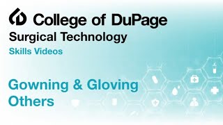 Surgical Technology Skills Gowning amp Gloving Others [upl. by Modeste590]