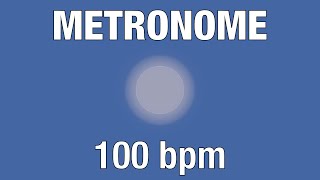 100 BPM Metronome  Audio  Visual [upl. by Ahtnahc756]