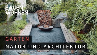 Garten gestalten – viel Natur und Architektur I BAUEN amp WOHNEN [upl. by Allenrad936]