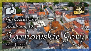 TARNOWSKIE GÓRY z drona w 4K  Górnośląskim Szlakiem 12 🟡🔵 2022 [upl. by Tnecniv775]