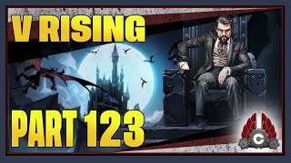 CohhCarnage Plays V Rising 10 Full Release  Part 123 [upl. by Madelyn603]