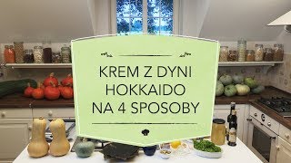 MAKROBIOTYKA według Kornelii  Krem z dyni Hokkaido na 4 sposoby [upl. by Einuj]