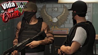 GTA V  VIDA DO CRIME  NINGUÉM SOLTA MÃO DE NINGUÉM AGUARDE DUMAL  EP 47 [upl. by Htidirrem]