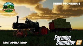 FS19 Matopiba Map  Série Pioneiros  MP [upl. by Holcomb]