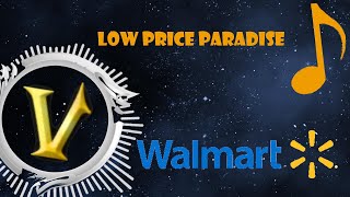 Walmart Song Low Price Paradise [upl. by Ahsotal]