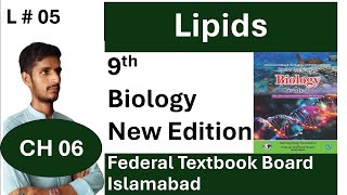 Lipids  CH 06  Molecular Biology  Grade 09  National Book Foundation Islamabad  Federal [upl. by Irotal198]