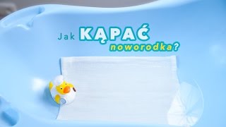 Kąpiel Noworodka Jak kąpać niemowlaka [upl. by Holton]