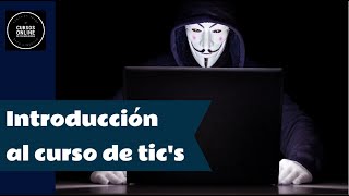 Curso de Tic’s  Sesión 1 Introducción a las Tecnologías de la Información y Comunicación [upl. by Llenyr]