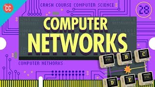 Computer Networks Crash Course Computer Science 28 [upl. by Aihsal391]