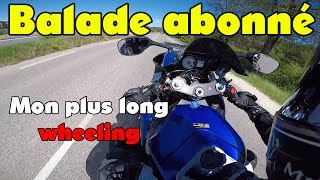 MON PLUS LONG WHEELING en balade abonné  Miksride [upl. by Airtened]