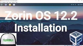 Zorin OS 122 Installation  Guest Additions on Oracle VirtualBox 2017 [upl. by Anatsirhc]