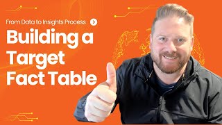 Building a Target Fact Table From Data to Insights Process [upl. by Dell]