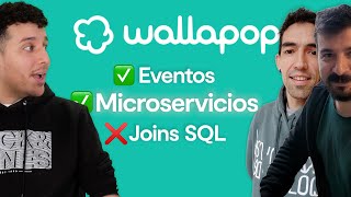 Cómo WALLAPOP pasó de un MONOLITO a MICROSERVICIOS  laFunción 9x26 [upl. by Ibur3]