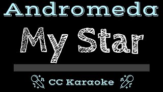 Andromeda • My Star CC Karaoke Instrumental Lyrics [upl. by Saunders883]