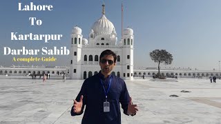 Lahore to Kartarpur Darbar Sahib  Vlog and a complete Guide to Kartarpur corridor [upl. by Joerg]