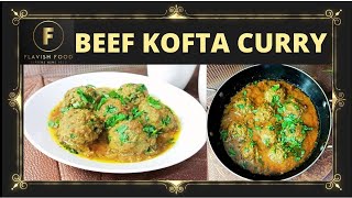 BEEF KOFTA CURRY RECIPE  Delicious Kofta Recipe [upl. by Semela]