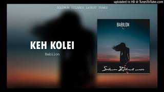 Babilon  Keh kolei  Audio [upl. by Eilliw]