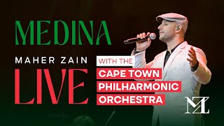 Maher Zain  Medina Live with The Cape Town Philharmonic Orchestra [upl. by Yromem193]