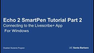 Livescribe Echo 2 Tutorial Part 2 Livescribe App Windows [upl. by Asum]