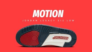 JORDAN LEGACY 312 LOW quotMOTIONquot 2024 [upl. by Turro]