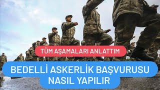 2024 BEDELLİ ASKERLİK BAŞVURUSU NASIL YAPILIR TÜM AŞAMALAR [upl. by Ankney666]