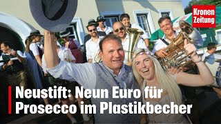 Neustift Neun Euro für Prosecco im Plastikbecher I kronetv NEWS [upl. by Jeana]