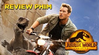 Review phim JURASSIC WORLD DOMINION Thế giới khủng long Lãnh địa [upl. by Asusej]