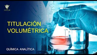 43 Titulación Volumétrica  Fundamentos  Análisis Químico [upl. by Lana]