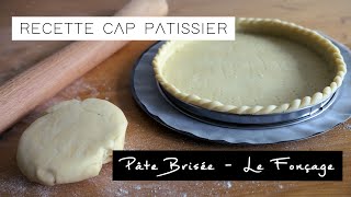 Pâte Brisée  Le Fonçage  RECETTE CAP PÂTISSIER [upl. by Fechter541]