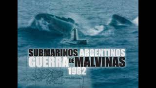 Submarinos Argentinos en Malvinas 1982 [upl. by Notled973]