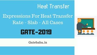 Expressions for Heat Rate  Slab  GATE Lecture [upl. by Arbba863]