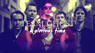 ★ TEAM GHOST  A Glorious Time Anoraak Remix [upl. by Barden]