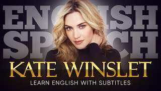 ENGLISH SPEECH  KATE WINSLET Believe in Yourself English Subtitles [upl. by Caswell]