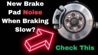 New Brakes Squeak When Stopping Slow 6 Common Noise Causes [upl. by Pacificas]