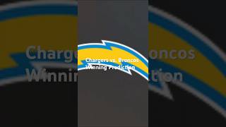 Chargers vsBroncos Winning Prediction [upl. by Ardith]