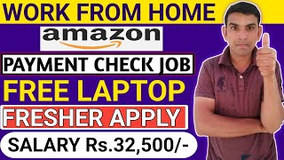 Amazon Work From Home Job 2024  FREE Laptop 😍 Amazon Online Job  Amazon Latest Jobs For Freshers [upl. by Amej]