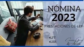 Nómina 2023 Prestaciones de Ley [upl. by Rochette488]