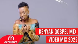 BEST OF KENYA GOSPEL MIX 2022 VIDEO MIX DEEJAY F2 FT SIZE 8 MERCY MASIKA [upl. by Leshia]