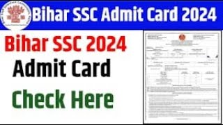 BSSC Admit Card 2024  Bihar SSC Admit Card 2024  Bihar SSC Ka Admit Card Kab Aayega [upl. by Weinstock]