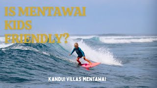 IS MENTAWAI KIDS FRIENDLY FOR SURFING [upl. by Bradeord]