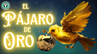 El PÁJARO de ORO  Un CUENTO con VALORES de los Hermanos GRIMM  Voz Humana  Moninna CUENTOS [upl. by Andrews305]