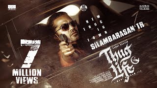 NEW THUG IN TOWN  ThugLife  Kamal Haasan  Mani Ratnam  STR  AR Rahman  RKFI  MT  RG [upl. by Shevlo]