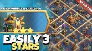 EASILY 3 STAR ON LAST TOWNHALL 16 CHALLENGE CLASH OF CLANSclashofclans coc india [upl. by Ferretti]