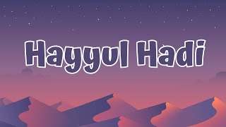 Hayyul Hadi  Ai Khodijah LirikLyrics [upl. by Chapa]