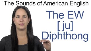 English Sounds  EW ju Diphthong  How to make the EW as in FEW Diphthong [upl. by Bertolde885]