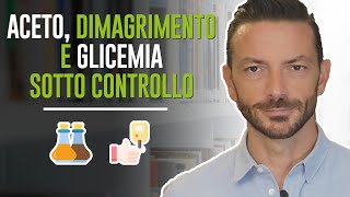 ACETO DIMAGRIMENTO E GLICEMIA SOTTO CONTROLLO [upl. by Zeke]